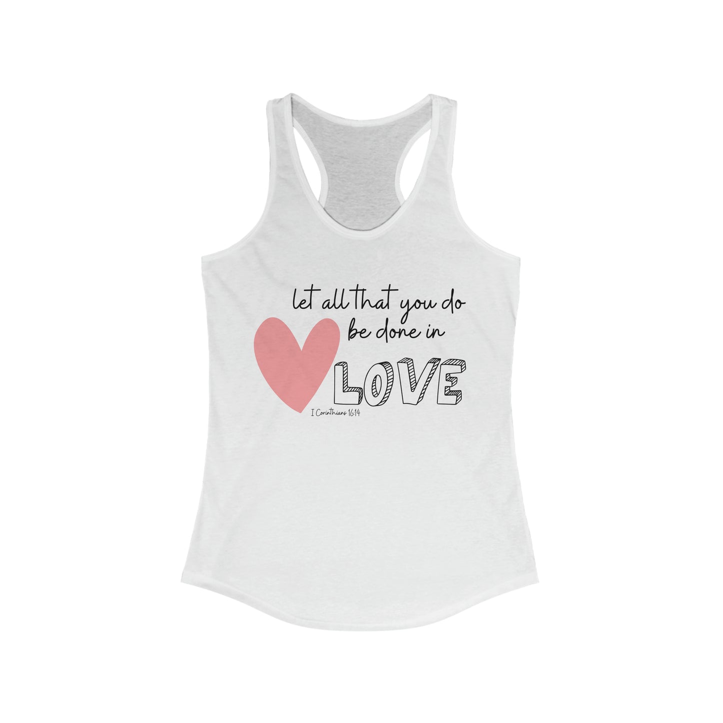 Let all that you do be done in Love Tank Top