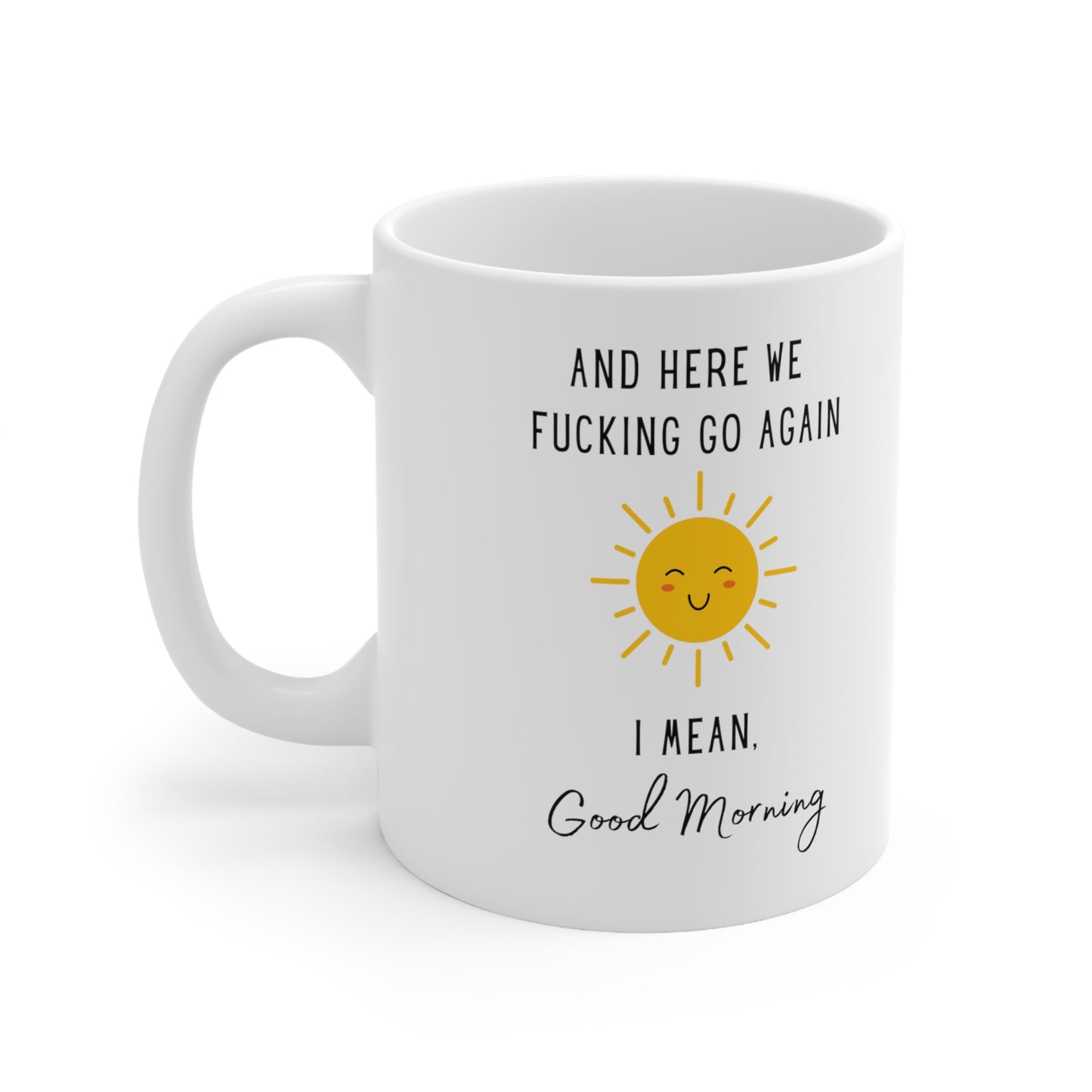 Good Morning Coffee Mug