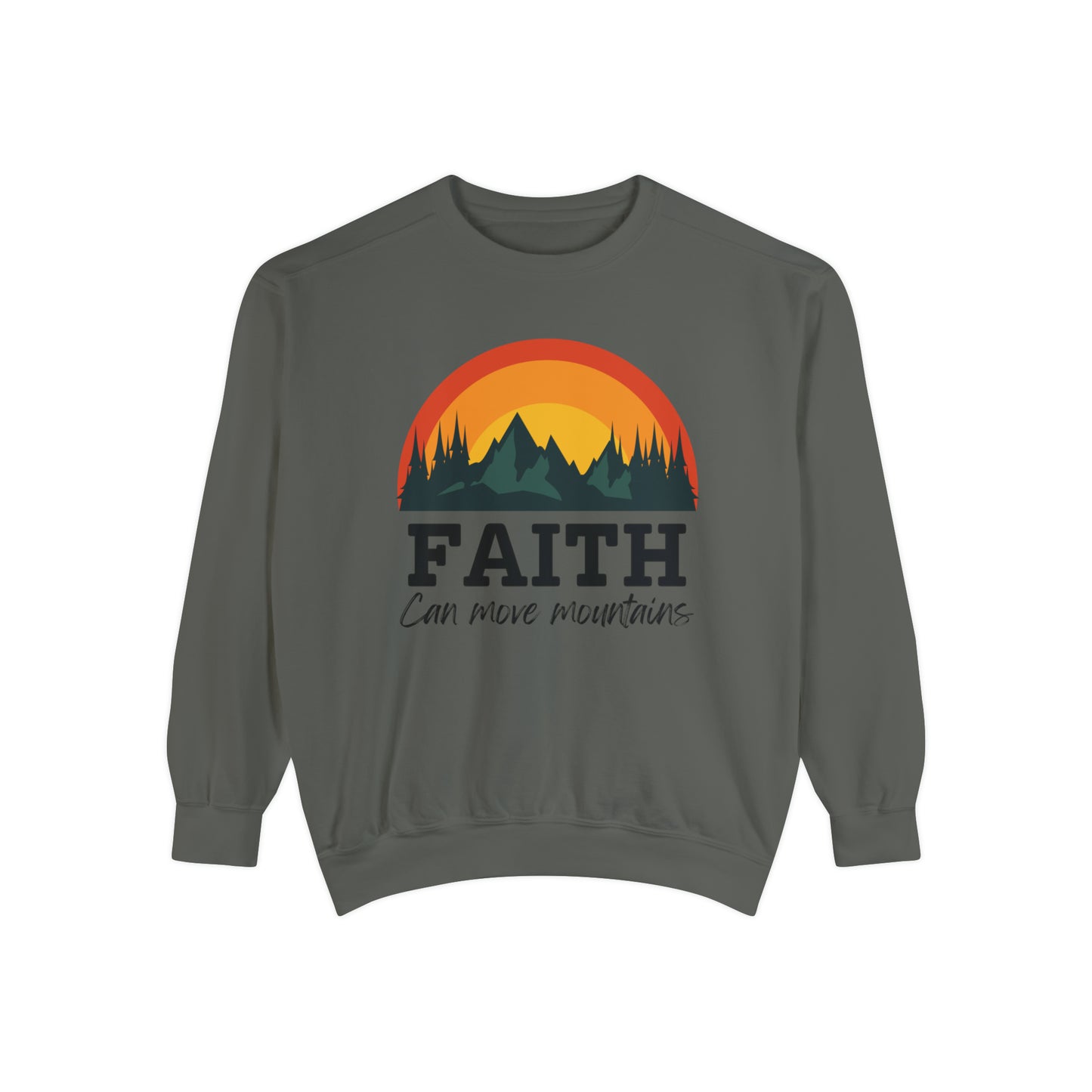 Faith: Can Move Mountains Sweatshirt