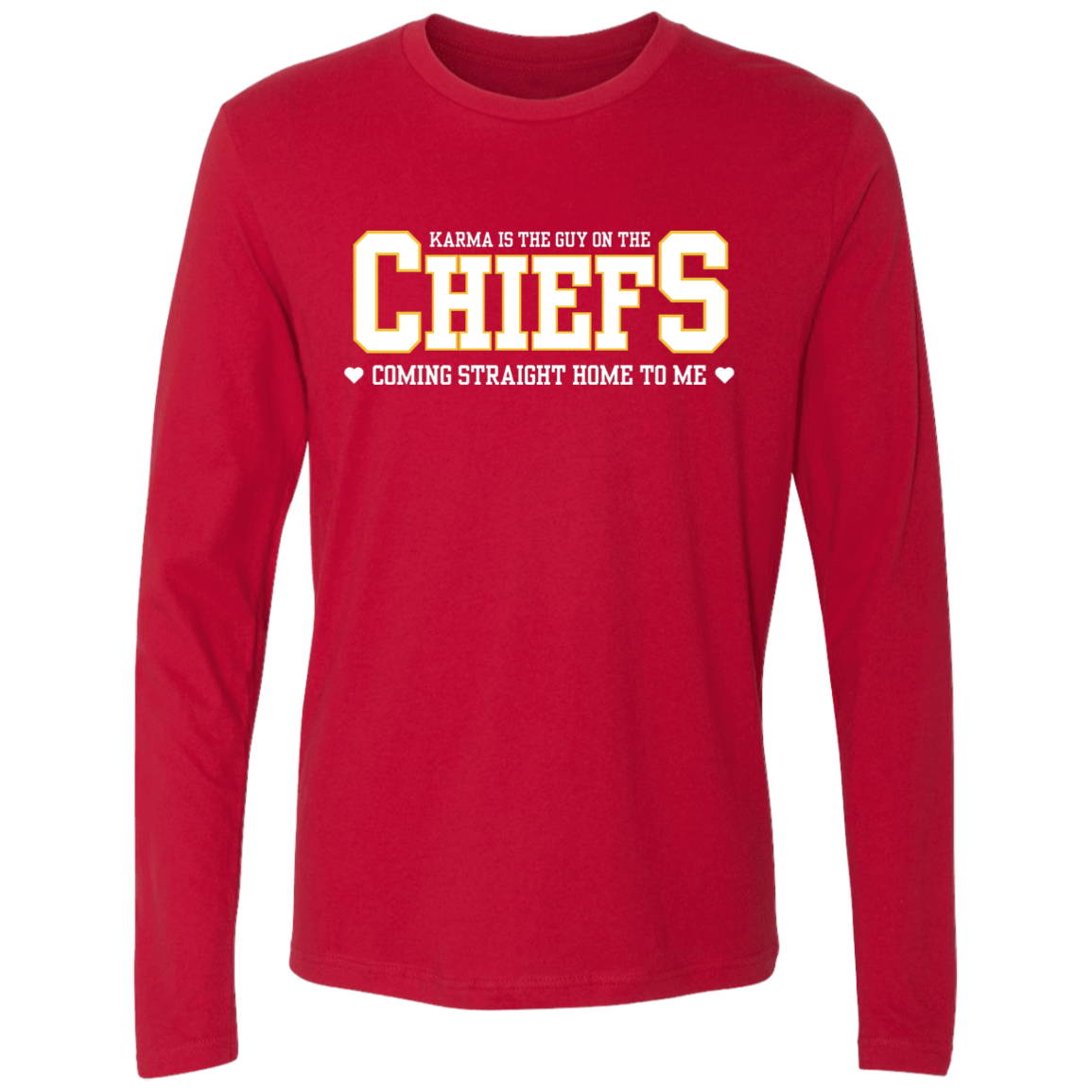 Karma Is The Guy On The CHIEFS - KELCE - Sweatshirt / Pullover