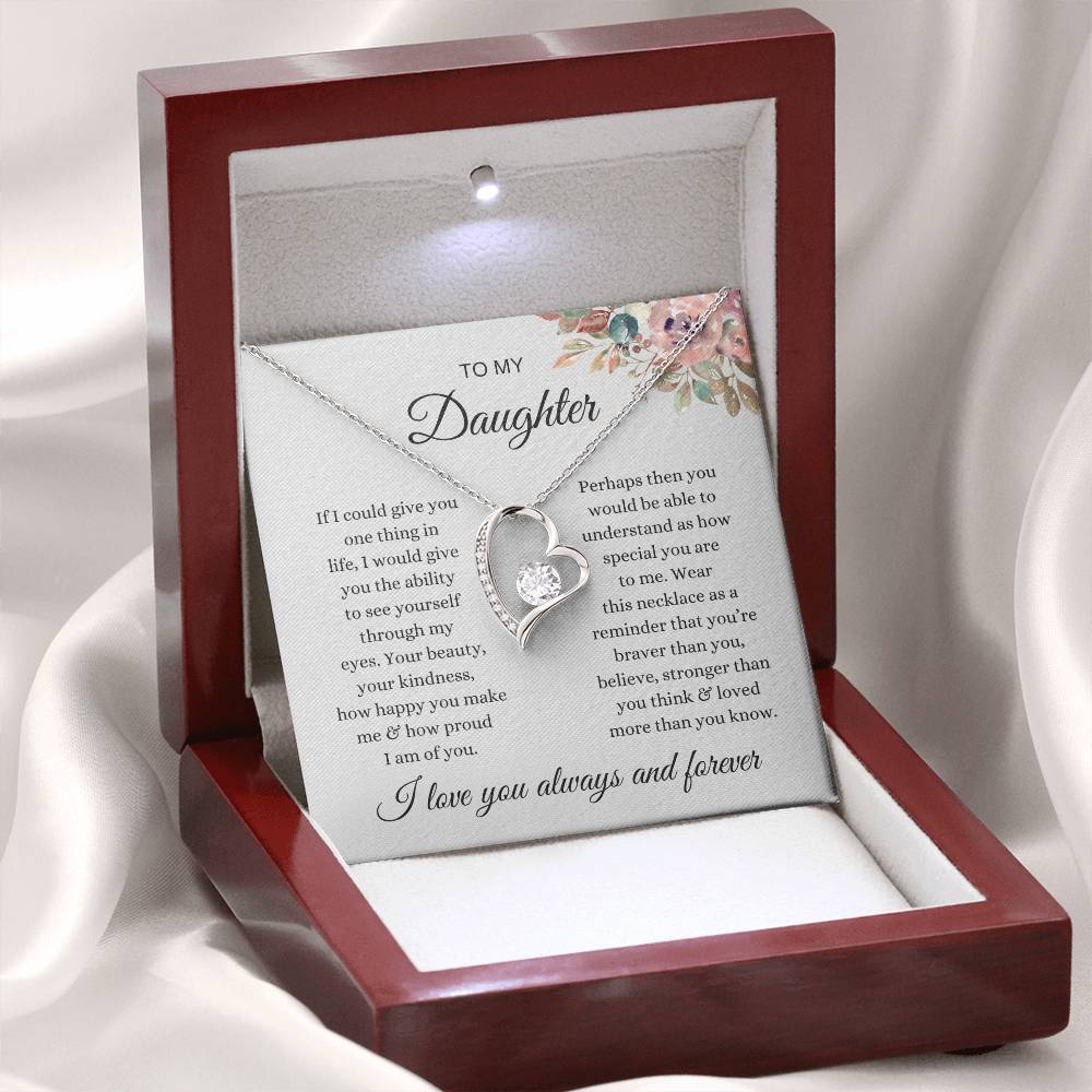 To My Daughter " I love you always and forever" Necklace