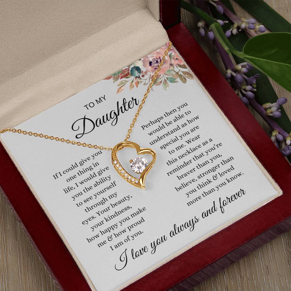 To My Daughter " I love you always and forever" Necklace