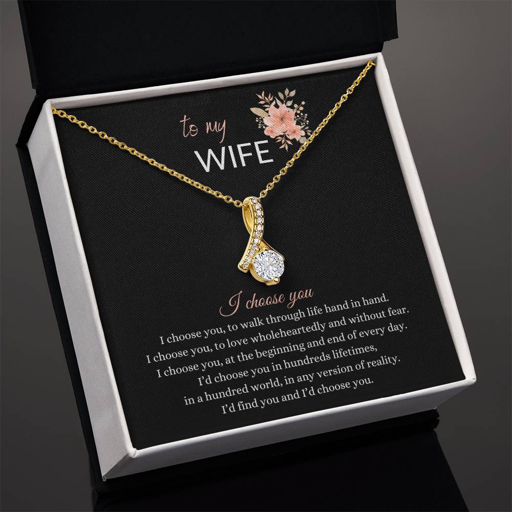 Beautiful Gift for Wife - " I choose you" Necklace