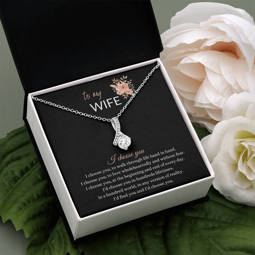 Beautiful Gift for Wife - " I choose you" Necklace