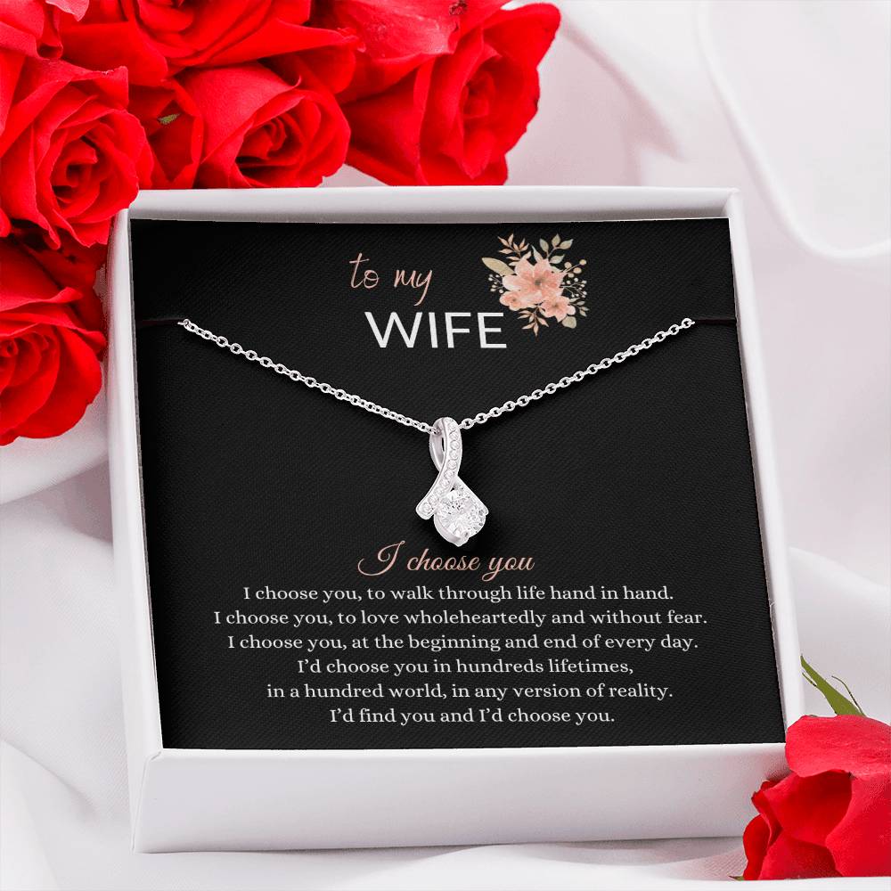 Beautiful Gift for Wife - " I choose you" Necklace