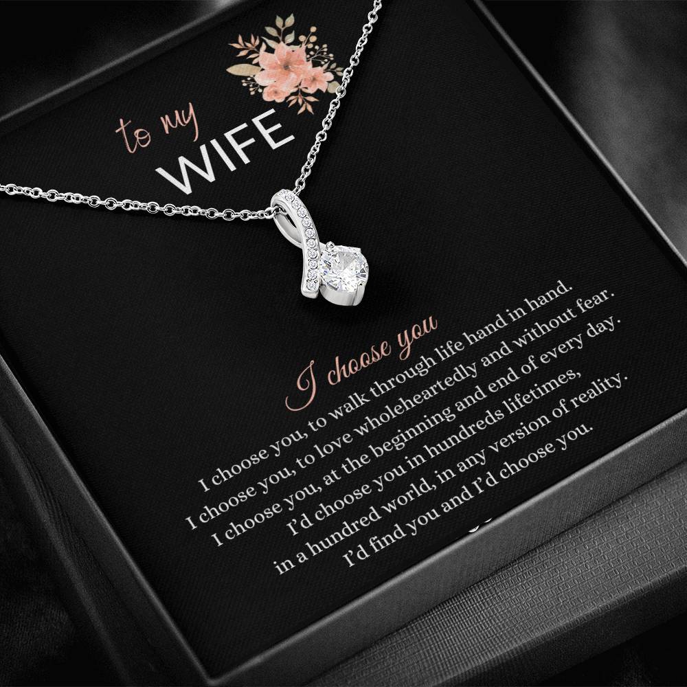 Beautiful Gift for Wife - " I choose you" Necklace