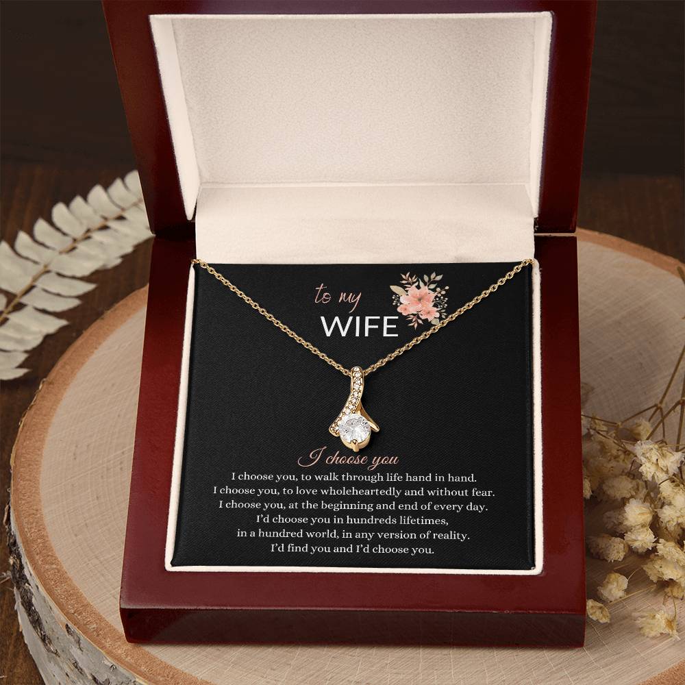 Beautiful Gift for Wife - " I choose you" Necklace