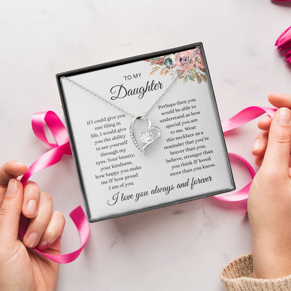 To My Daughter " I love you always and forever" Necklace