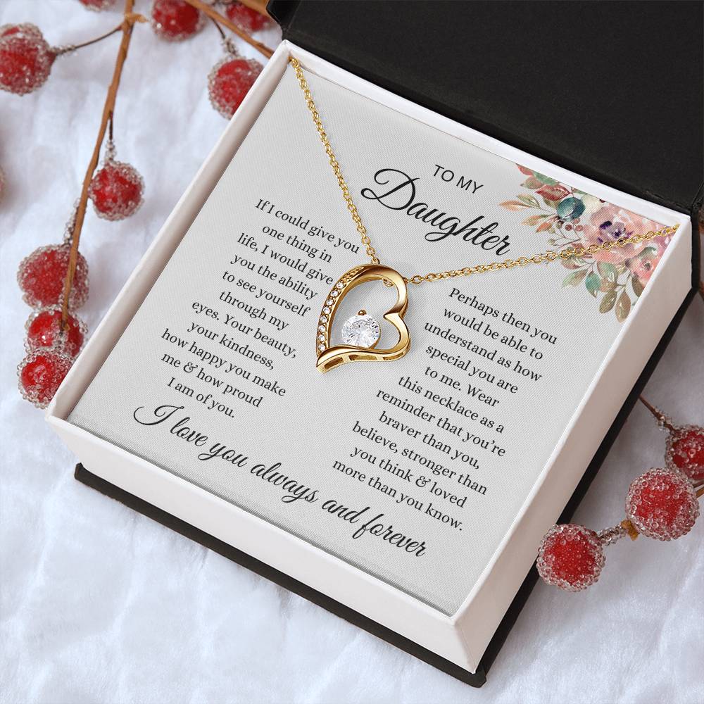 To My Daughter " I love you always and forever" Necklace